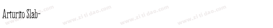 Arturito Slab字体转换